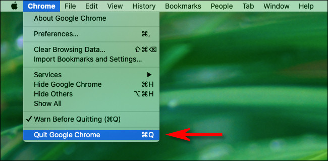 På en Mac klickar du på "Chrome" -menyn i menyraden och väljer "Avsluta Chrome".