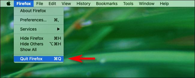 في نظام التشغيل Mac ، انقر فوق قائمة "Firefox" وحدد "Quit Firefox"
