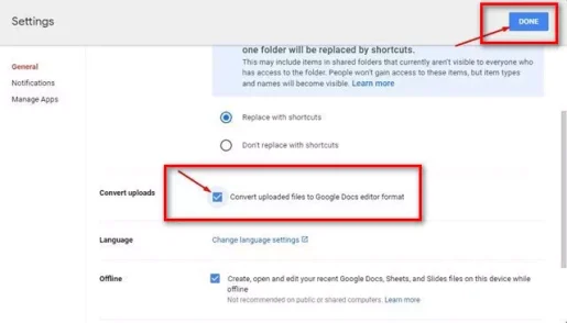 حدد مربع تحويل الملفات التي تم تحميلها إلى تنسيق محرر مستندات Google . بعد ذلك ، انقر فوق الزر تم