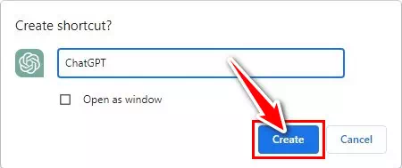 في موجه إنشاء اختصار أدخل ChatGPT كاسم وحدد مربع الاختيار فتح كنافذة وانقر فوق الزر إنشاء