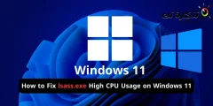 វិធីជួសជុល lsass.exe ការប្រើប្រាស់ស៊ីភីយូខ្ពស់នៅលើ Windows 11